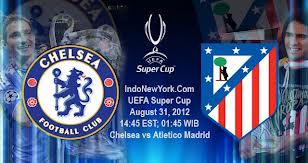 watch-chelsea-vs-athletico-madrid supercup 31 August 2012