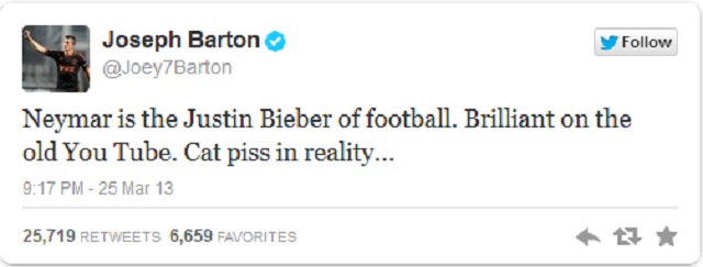 During the game against Russia, Barton tweeted: "Neymar is the Justin Bieber of football. Brilliant on the old You Tube. Cat piss in reality"